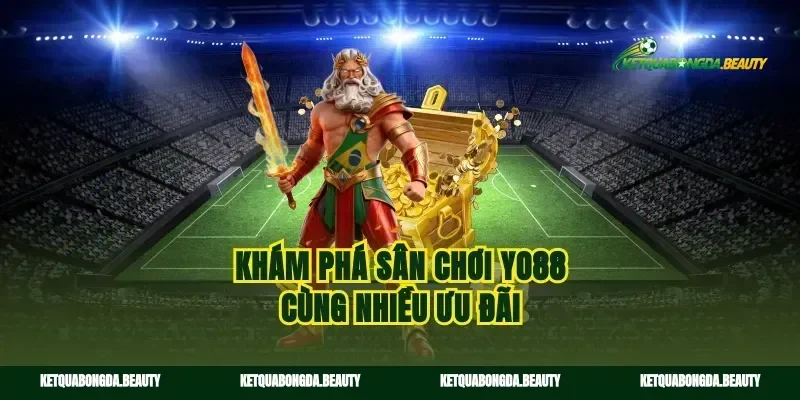 Khám phá sân chơi yo88 cùng nhiều ưu đãi